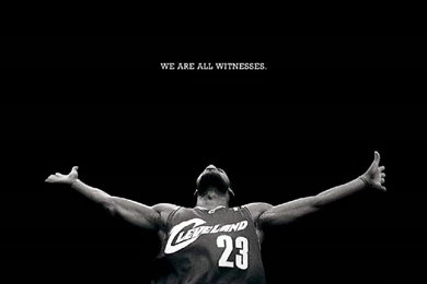 LeBron James Witness Wallpapers   Cleveland Cavaliers Wallpapers