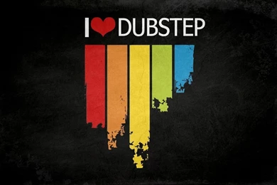 I Love Dubstep Wallpapers