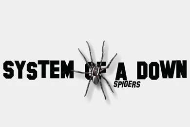 Spiders Wallpapers   System Of A Down Wallpapers (332053)   Fanpop