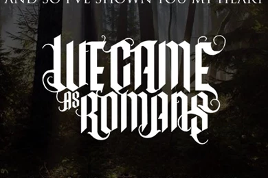 We Came As Romans