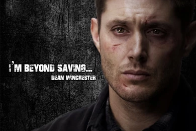 Dean Winchester I'm Beyond Saving... Wallpapers By TheGreekAstral ...
