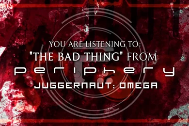 PERIPHERY   The Bad Thing   YouTube