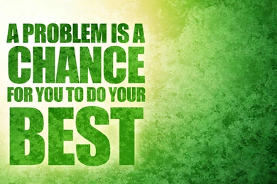 Quotivee Wallpapers 0005 A Problem Is A Chance For You To Do Your ...
