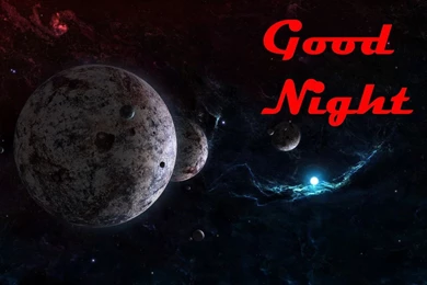 Good Night Planets Good Night My Friends Good Night Wallpapers For ...