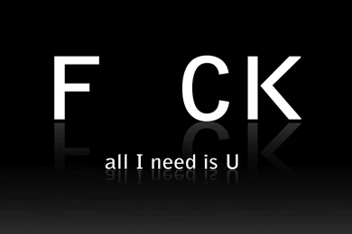 All I Need Is You Funny Wallpapers.jpg