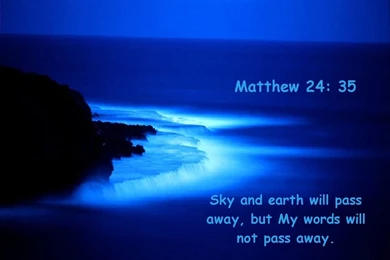 Matthew 24:35   My Words Wallpapers   Christian Wallpapers And ...