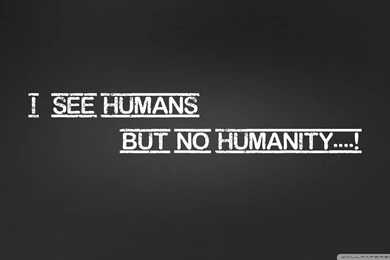 Humanity Wallpapers Full HD [2048x1152]   Free Wallpapers Full Hd ...