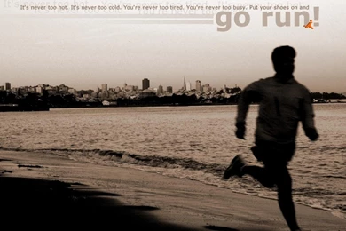 ITS NEVER TOO HOT AND COLD TO RUN WALLPAPER   (