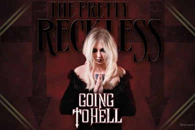 The Pretty Reckless Going To Hell By BeAware8 On DeviantArt