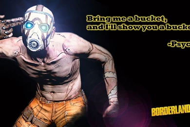 My Favorite Borderlands 2 Psycho Quote [Wallpaper] [1920x1080] (OC ...