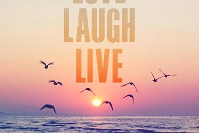 That's How Life Should Be. Love. Laugh. Live. iPhone Wallpapers ...
