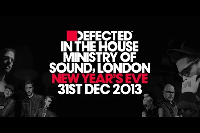 Defected In The House @ Ministry Of Sound, New Year's Eve 2013 ...
