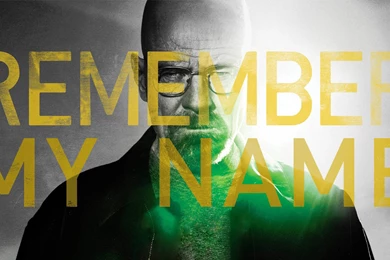 Gallery For   Breaking Bad Remember My Name Wallpapers