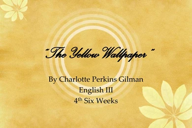 The Yellow Wallpapers Critical Essay