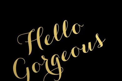 Gold Hello Gorgeous iPhone Wallpapers   Black