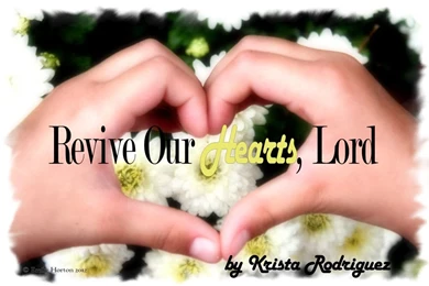 Bloom!   Official Site: Revive Our Hearts, Lord