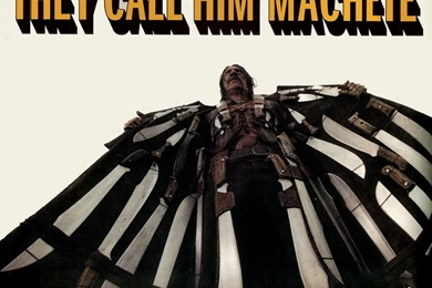 They Call Him Machete    Wallpaper.   Jack's Jam, Juice... And Soup