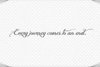 Every Journey Comes To An End Wallpapers 24504