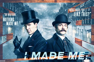 WALLPAPER: Nothing Made Me (Sherlock)