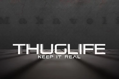 Thug Life And Keep It Real By Curtisblade On DeviantArt