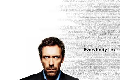 Quotes, Hugh Laurie, Everybody Lies, Gregory House, House M.D. ...