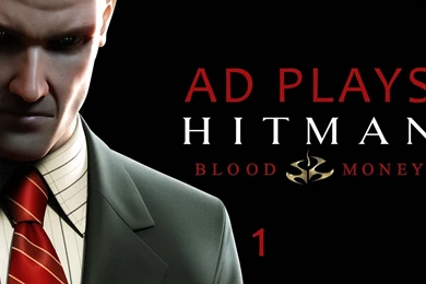 Ad Plays Hitman: Blood Money   Episode 1   YouTube