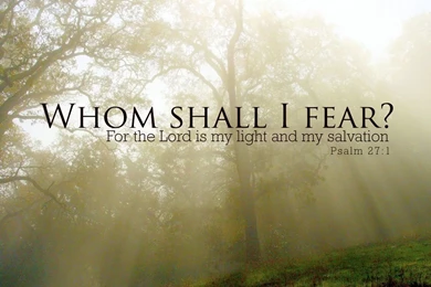 Whom Shall I Fear?