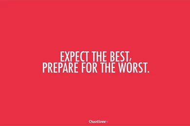 Expect The Best   Quotivee