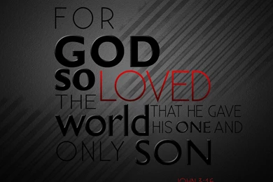 God Loved The World Wallpapers   Religion Wallpapers