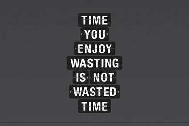 You Enjoy Wasting Is Not Wallpapers   1012615