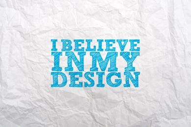 1280x800 I Believe In My Design Desktop PC And Mac Wallpapers