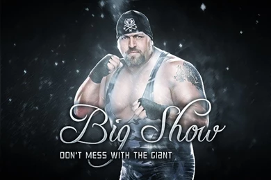 Big Show Wallpapers By Jimpapadim On DeviantArt