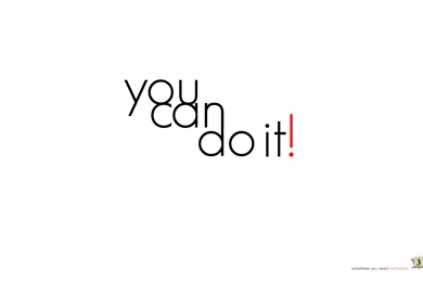 You Can Do It Wallpapers