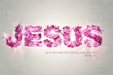Jesus,the Way,the Truth,and The Life   John 14:6 Computer ...