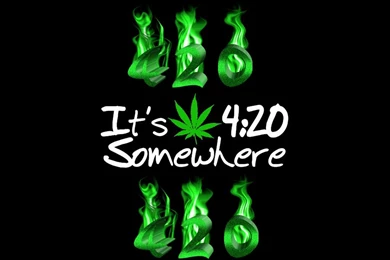 Its 420 Somewhere Wallpaper.jpg