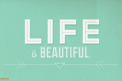 1680x1050 Life Is Beautiful Desktop PC And Mac Wallpapers