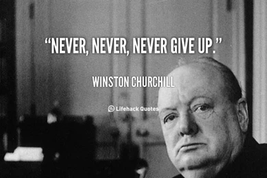 Never Give Up Winston Churchill Quotes. QuotesGram
