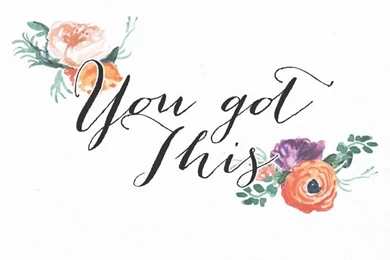 Minimal Floral Calligraphy You Got This Iphone Wallpapers ...