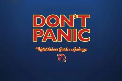 The Hitchhikers Guide To The Galaxy Don't Panic Wallpapers ...