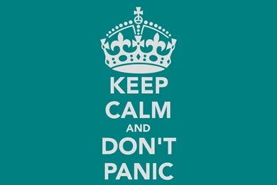 KEEP CALM AND DON'T PANIC Poster