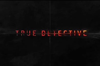 True Detective Full HD Wallpapers / 1920x1080