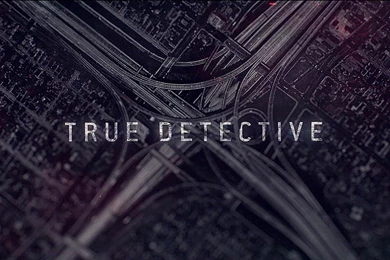 True Detective Season Two Intro Wallpapers   Album On Imgur
