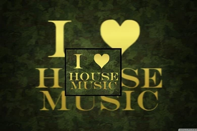 I Love House Music HD Desktop Wallpapers : High Definition