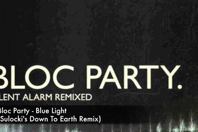 Bloc Party   Blue Light (Sulocki's Down To Earth Remix)   FREE ...