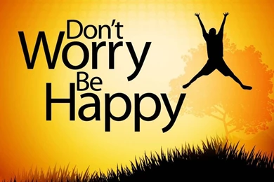 Do not worry be happy wallpapers hd.jpg
