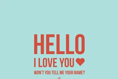 Hello I Am Your Wallpapers Pictures