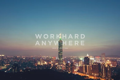 Taipei 101   Work Hard Anywhere