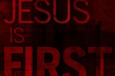 Jesus Is First