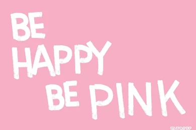 Pink Happy Victoria's Secret Be Happy Wallpapers