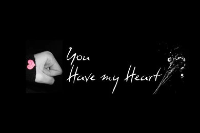 You Have My Heart Wallpapers   154829